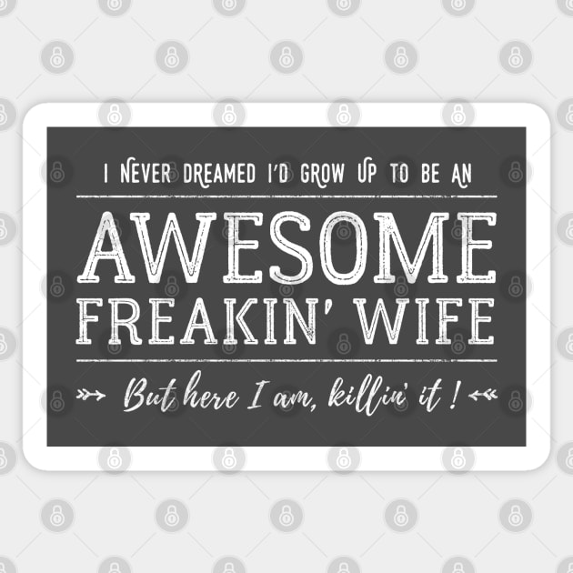 Awesome Freakin' Wife Sticker by Pushloop